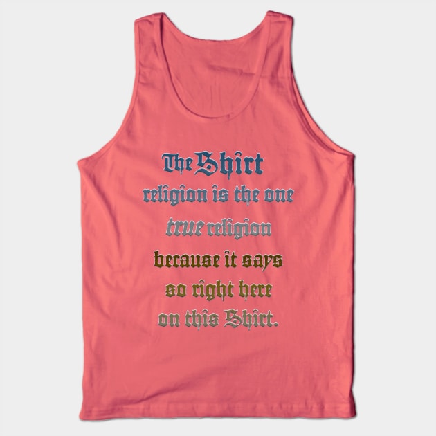 The Shirt Religion Tank Top by Bespired